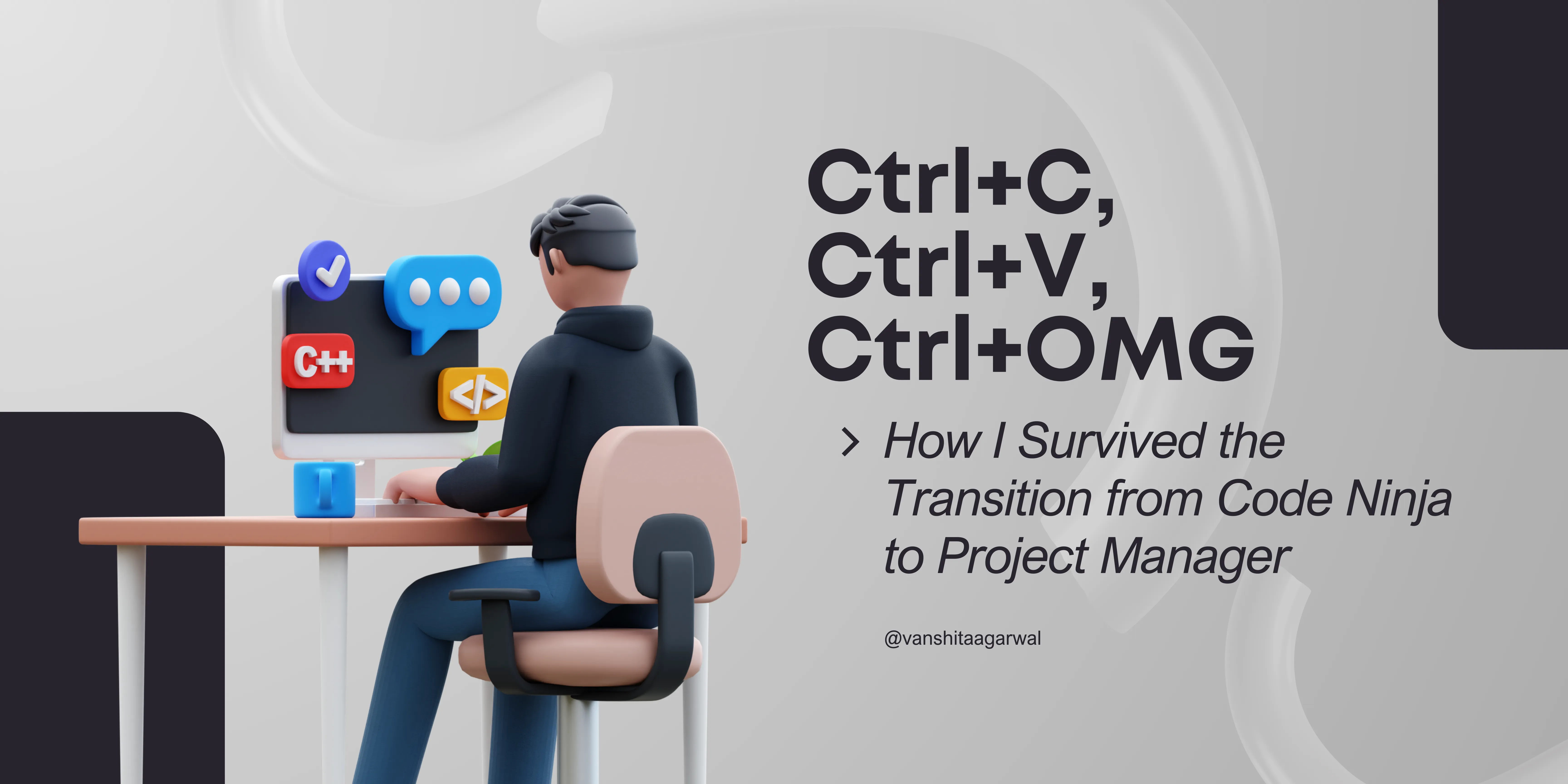Ctrl+C, Ctrl+V, Ctrl+OMG; Surviving the Jump From Developer to Project Manager